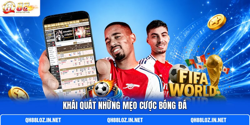 Khái quát những mẹo cược bóng đá Khái quát những mẹo cược bóng đá