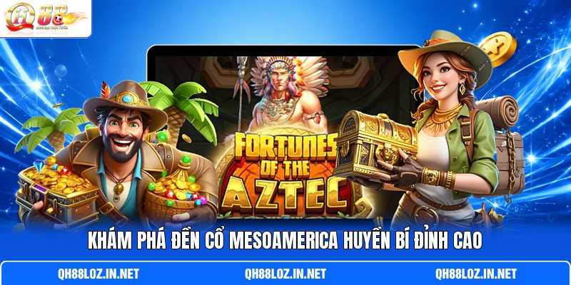 Khám phá đền cổ Mesoamerica huyền bí đỉnh cao Khám phá đền cổ Mesoamerica huyền bí đỉnh cao
