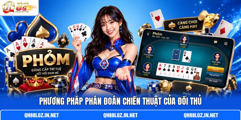 Phương pháp phán đoán chiến thuật của đối thủ Phương pháp phán đoán chiến thuật của đối thủ