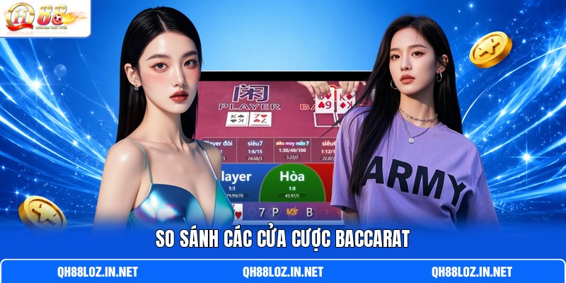 So sánh các cửa cược Baccarat So sánh các cửa cược Baccarat