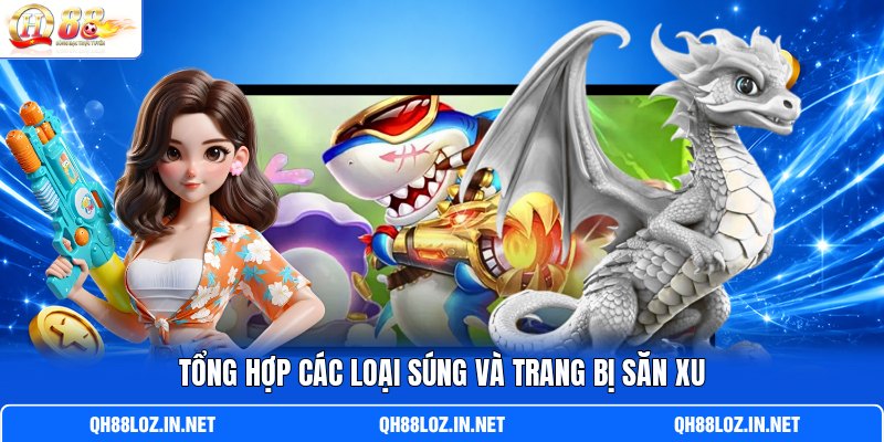 Tổng hợp các loại súng và trang bị săn xu Tổng hợp các loại súng và trang bị săn xu